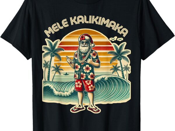 Retro christmas surf, mele kalikimaka santa shaka hawaii t-shirt