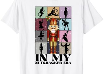 Retro in my nutcracker era christmas ballet dancer t-shirt ltsp