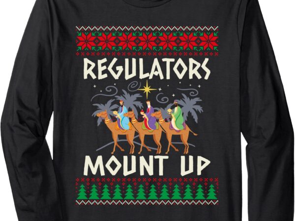 Retro regulators mount up camel ugly christmas sweater xmas long sleeve t-shirt