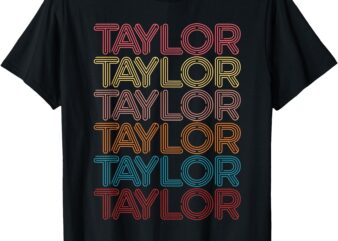 Retro Taylor First Name Vintage Taylor T-Shirt