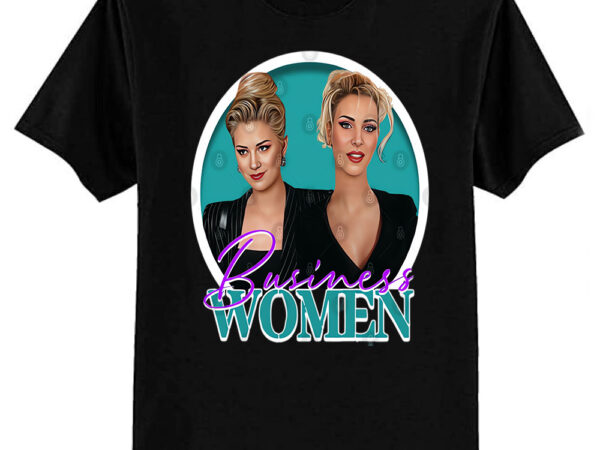 Romy and michele – business women t-shirt