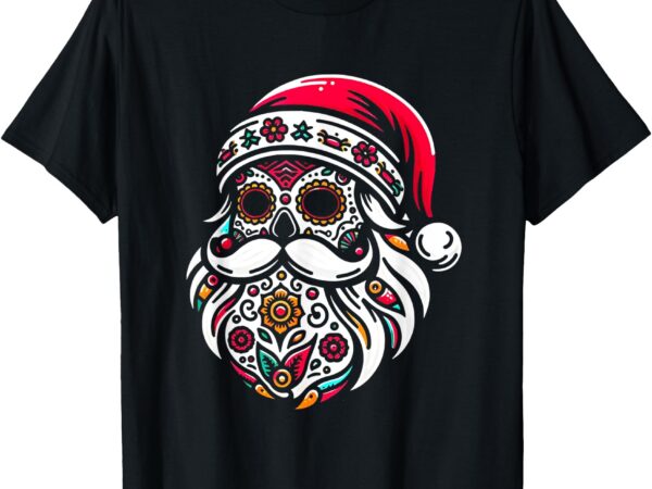 Santa mexico calavera christmas t-shirt