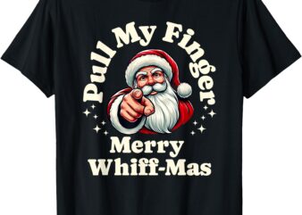 Santa, Pull My Finger, Christmas Holiday Fart Joke T-Shirt