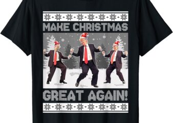 Santa Trump Dance Make Christmas Great Again Ugly Sweater T-Shirt