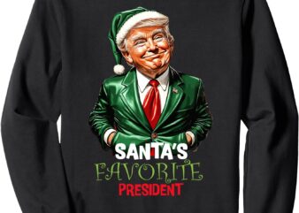 Santa’s Favorite President Santa Elf Trump 2024 Christmas Sweatshirt