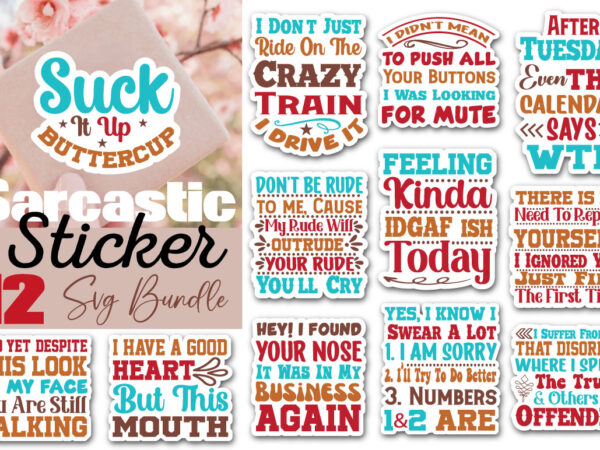 Sarcastic quotes sticker t-shirt bundle sarcastic quotes sticker svg bundle