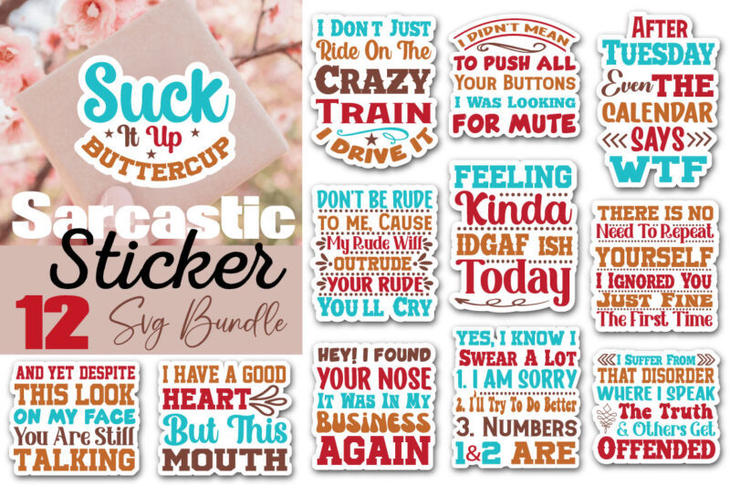 Sarcastic Quotes Sticker T-shirt Bundle Sarcastic Quotes Sticker Svg Bundle