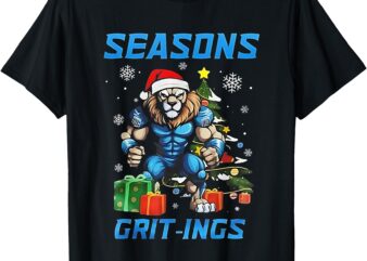 Seasons Grit-Ings Lions Christmas Funny Christmas 2024 T-Shirt