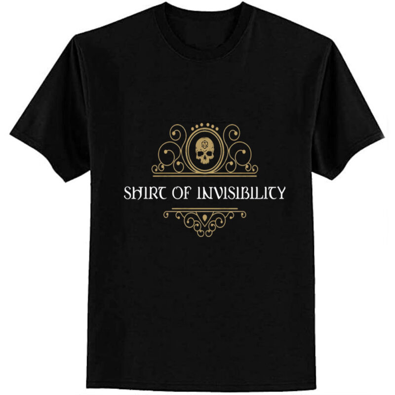 Shirt of Invisibiity Dungeons Crawler and Dragons Slayer T-Shirt