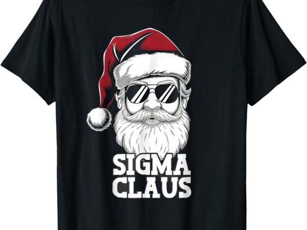 Sigma claus christmas santa claus sarcastic joke kids t-shirt