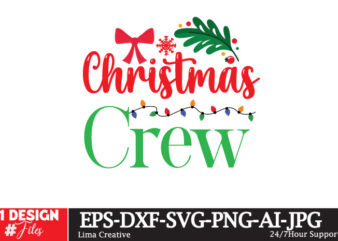 Christmas Crew T-shirt Design,Christmas T-shirt De4sign, Christmas SVG Cut File