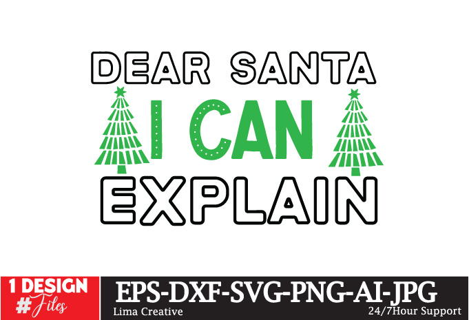 Dear Santa I Can Explain T-shirt Design, Winter SVG Bundle, Christmas Svg, Winter svg, Santa svg, Christmas Quote svg, Funny Quotes Svg, Sn