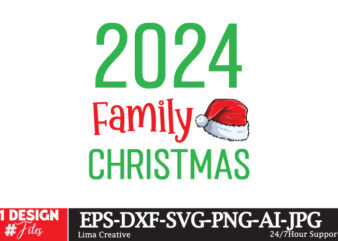 2024 Family Christmas T-shirt Design ,Christmas T-shirt Design,Christmas SVG Design ,Christmas SVG Cut File,Christmas Sublimation , Christma