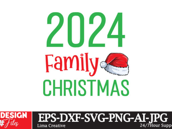 2024 family christmas t-shirt design ,christmas t-shirt design,christmas svg design ,christmas svg cut file,christmas sublimation , christma