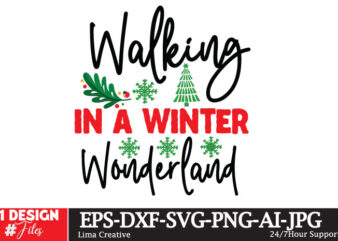 Walking in a Winter Wonderland t-shirt design, Christmas SVG Bundle, Christmas SVG Design, Christmas Shirt Design,Merry Christmas SVG, Chris