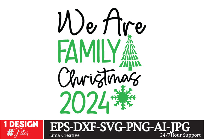 We Are Family Christmas 2024 T-shirt Design ,Christmas T-shirt Design,Christmas SVG Design ,Christmas SVG Cut File,Christmas Sublimation , C