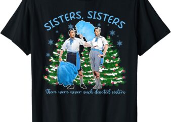 Sisters White Christmas Movie 1954 Xmas Snow Holiday Pajamas T-Shirt