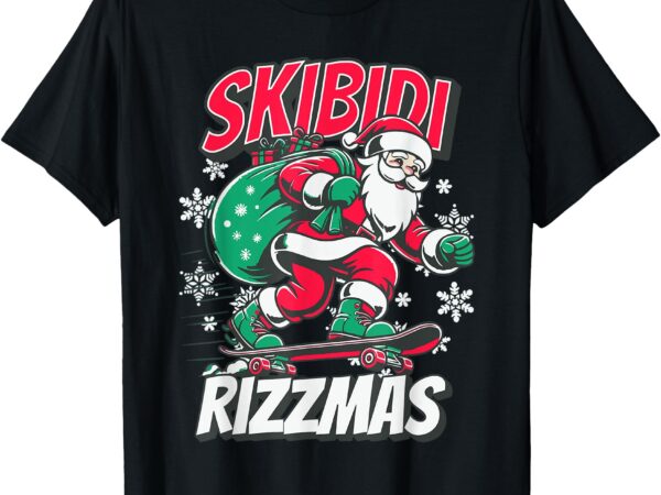 Skibidi rizzmas funny santa rizz christmas skater santa xmas t-shirt