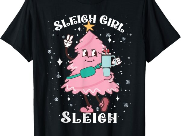 Sleigh girl sleigh reindeer christmas retro xmas pjs holiday t-shirt