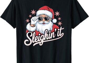 Sleighin’ It Funny Santa Cool Style Sleighing Grandpa T-Shirt