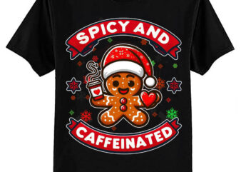 Spicy And Caffeinated Coffee Women Gingerbread Christmas T-Shirt ltsp