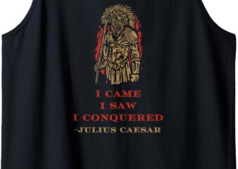 Stoicism Came Saw Conquered Julius Caesar Stoic Tank Top