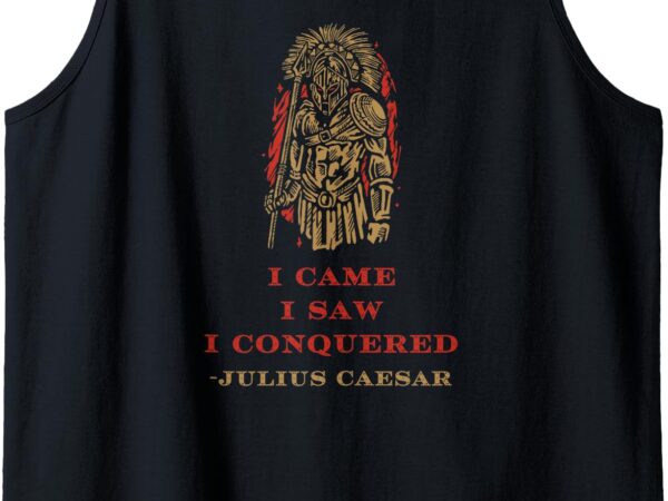 Stoicism came saw conquered julius caesar stoic tank top t shirt template vector