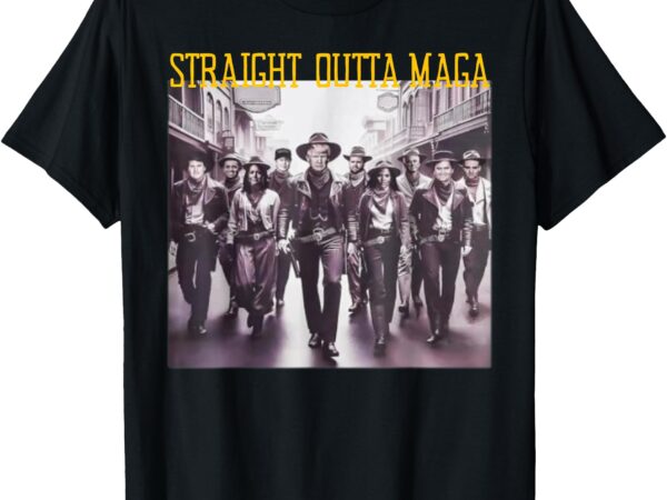 Straight outta maga western cowboy outfit trump 2024 t-shirt