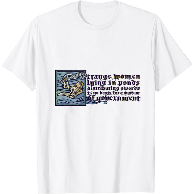 Strange Women Lying in Ponds Classic T-Shirt