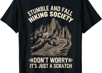 Stumble And Fall Hiking Society T-Shirt