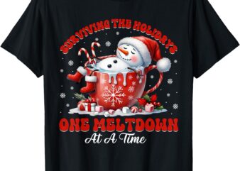 Surviving The Holidays One Meltdown Funny Christmas Snowman T-Shirt