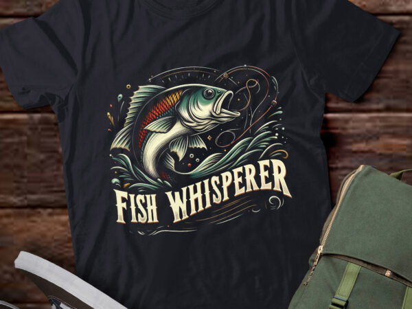 Ta10 – fish whisperer funny fisherman t-shirt