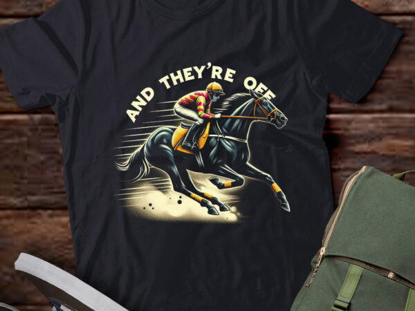 Ta107-and they’re of gift for jockeys horse riders t-shirt