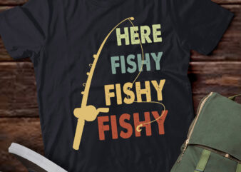 TA11-Fishing-Shirt Here-Fishy Graphic Funny T-Shirt