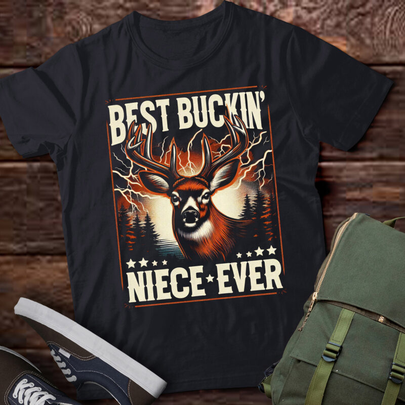 TA115-Best Buckin’ Niece Ever Tee Deer Hunting Bucking Father T-Shirt