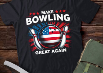 TA126-Patriotic USA Make Bowling Great Again T-Shirt