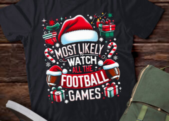 TA19 -Most Likely To Watch Football Games Christmas T-Shirt