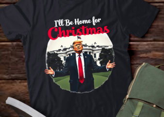 TA45-I’ll Be Home For Christmas Santa Funny Trump Xmas Pajamas T-Shirt