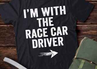 TA5-I’m With Race Car Driver Couple RaceCar T-Shirt