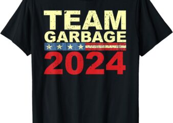 Team Garbage For Trump 2024 Elections 2024 Vote for Trump T-Shirt