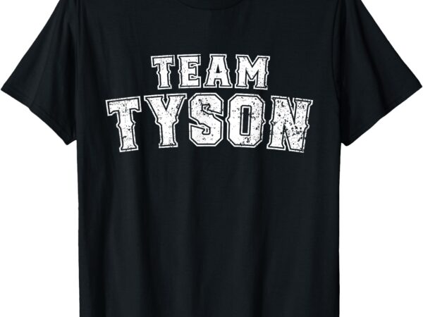 Team tyson family personalized name tyson vintage t-shirt