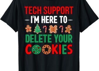 Tech Support Christmas Cookies Women Men Funny Christmas T-Shirt