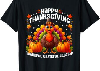 Thankful Grateful Blessed Happy Thanksgiving Turkey T-Shirt