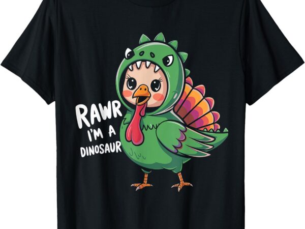 Thanksgiving dinosaur turkey rawr i’m a dinosaur kids boys t-shirt