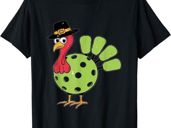 Thanksgiving turkey pickleball pickle ball men women kids t-shirt