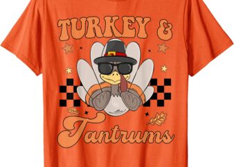 Thanksgiving Turkey & Tantrums Baby Boy Toddler Cute Funny T-Shirt