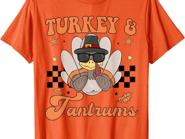 Thanksgiving turkey & tantrums baby boy toddler cute funny t-shirt