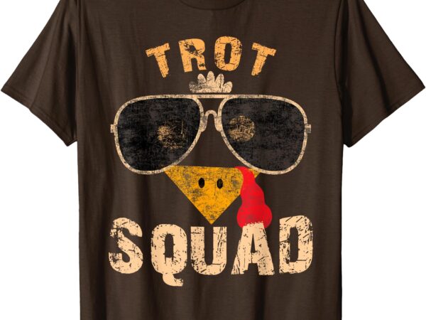 Thanksgiving turkey trot squad 2024 trot race women men kids t-shirt