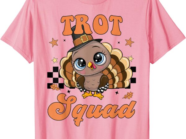 Thanksgiving turkey trot squad baby girl toddler cute funny t-shirt