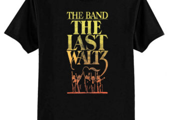 The Band Vintage The Last Waltz T-Shirt